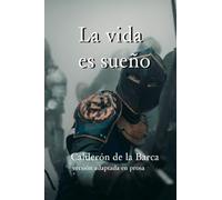 La vida es sueño: Adaptada y novelada1