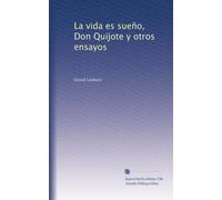 La vida es sueño, Don Quijote y otros ensayos