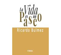 La vida es un paseo: Quinta edición