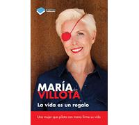 La vida es un regalo: Una Mujer Que Pilota Con Mano Firme Su Vida