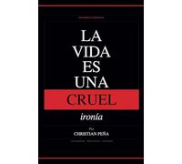 La Vida es una Cruel Ironía: 11