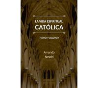 La vida espiritual católica