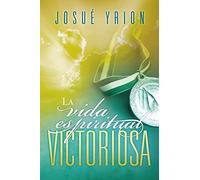 La vida espiritual victoriosa