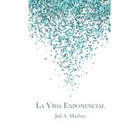 La Vida Exponencial