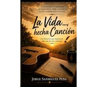 La Vida... Hecha Canción