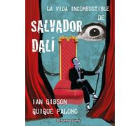 La vida incombustible de Salvador Dalí: 1
