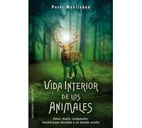 La vida interior de los animales / The Inner Life of Animals