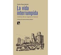 La vida interrumpida: Crónicas de un regreso a Caracas: 98