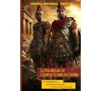 LA VIDA INUSUAL DE QUINTUS CORNELIUS SISENNA: Tomo IV Nacimiento de la provincia romana GALIA NARBÓNICA