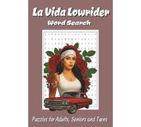 La Vida Lowrider Word Search Puzzle Book: Easy to Read Print| Puzzles for Adults, Seniors & Teens | 6x9, 110 Pages | Cruise-Ready Fun for Road Trips, Holidays & Relaxation| Gift for Lowrider Theme
