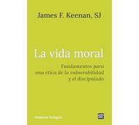 La vida moral: Fundamentos para una ética de la vulnerabilidad y el discipulado: 328