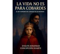 La vida no es para cobardes