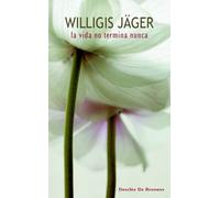 La vida no termina nunca : sobre la irrupción en el ahora [Lingua spagnola]: 81