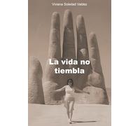 La vida no tiembla