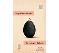 MAGALI ETCHEBARNE Magali Etchebarne Vida Por Delante, La (Tascabile)