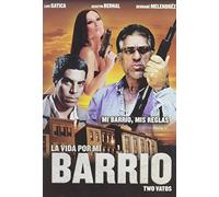 La Vida Por Mi Barrio