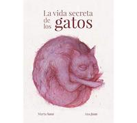 La vida secreta de los gatos