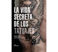 LA VIDA SECRETA DE LOS TATUAJES