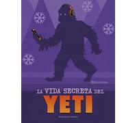 La vida secreta del Yeti / The Secret Life of the Yeti