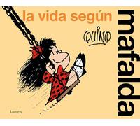 Quino La vida según Mafalda / Life According to Mafalda (Tascabile)