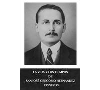 La vida y los tiempos de San José Gregorio Hernández Cisneros: ¿Por qué canonizar por el Papa León XIV?