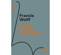 La vie a-t-elle une valeur ?