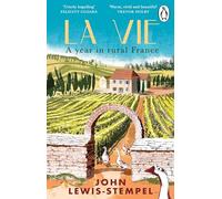 La Vie: A year in rural France