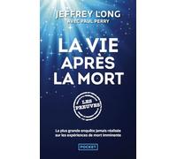 La vie aprés la mort: Les preuves