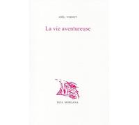 La Vie aventureuse