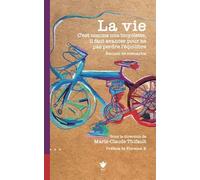 La vie: C’est comme une bicyclette, il faut avancer pour ne pas perdre l’équilibre
