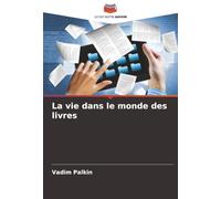 La vie dans le monde des livres
