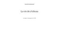 La vie de château: Ecologie, champignons et rififi