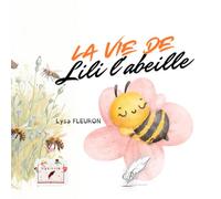 La vie de Lili l'Abeille