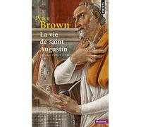 La Vie De Saint Augustin. 2eme Edition