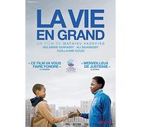 La vie en grand