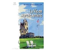 La Vie en Marche Arrière