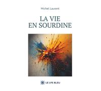 La vie en sourdine