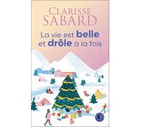 La vie est belle et drôle à la fois
