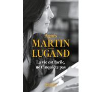 La vie est facile, ne t'inquiète pas