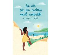 La vie est un cadeau mal emballé