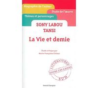 ""La Vie et demie"" de Sony Labou Tansi. Étude critique.