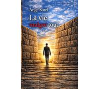 La vie malgré tout