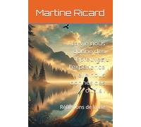 La vie nous donne des épreuves, l'expérience elle nous donnes des outils !: Réflexions de la vie