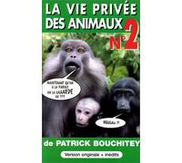 La Vie Privee Des Animaux Vol. 2