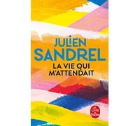 La vie qui m'attendait: Roman