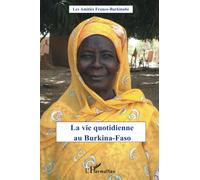 La vie quotidienne au Burkina-Faso