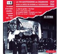 La Vie Quotidienne En - Chansons Sous L'Occupation Vol. 4