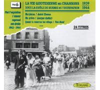 La Vie Quotidienne En - Chansons Sous L'Occupation Vol. 6