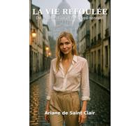 La Vie Refoulée: De la libération et de l'éveil sensuel