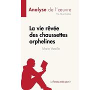 La vie rêvée des chaussettes orphelines de Marie Vareille (Analyse d (Tascabile)